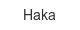 haka