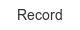 record