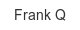 frank-q