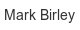 mark-birley