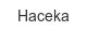 haceka