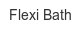 flexi-bath