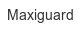 maxiguard