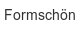 formschoen
