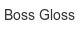 boss-gloss