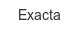 exacta