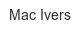 mac-ivers