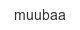 muubaa
