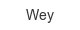 wey