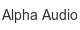 alpha-audio