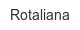rotaliana