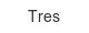 tres