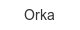 orka