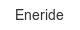 eneride