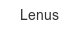 lenus