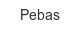 pebas