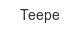 teepe