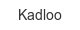 kadloo