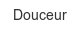 douceur