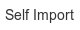 self-import