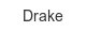 drake
