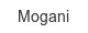 mogani