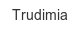 trudimia