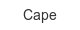 cape