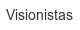 visionistas