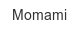momami