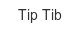 tip-tib