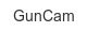 guncam