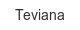 teviana