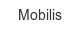 mobilis
