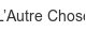 l-autre-chose