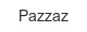 pazzaz