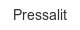 pressalit