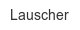 lauscher