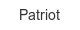 Patriot patriot