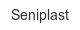seniplast