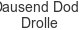 dausend-dode-drolle