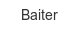 baiter