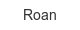 roan