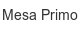 mesa-primo
