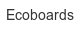 ecoboards
