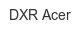 dxr-acer