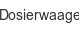 dosierwaage
