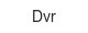 dvr