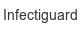 infectiguard