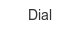 dial